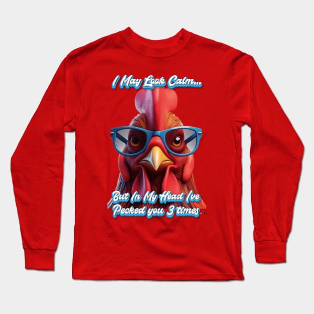 Rooster Pecked 3 Times by focusln Long Sleeve T-Shirt by Darn Doggie Club by focusln